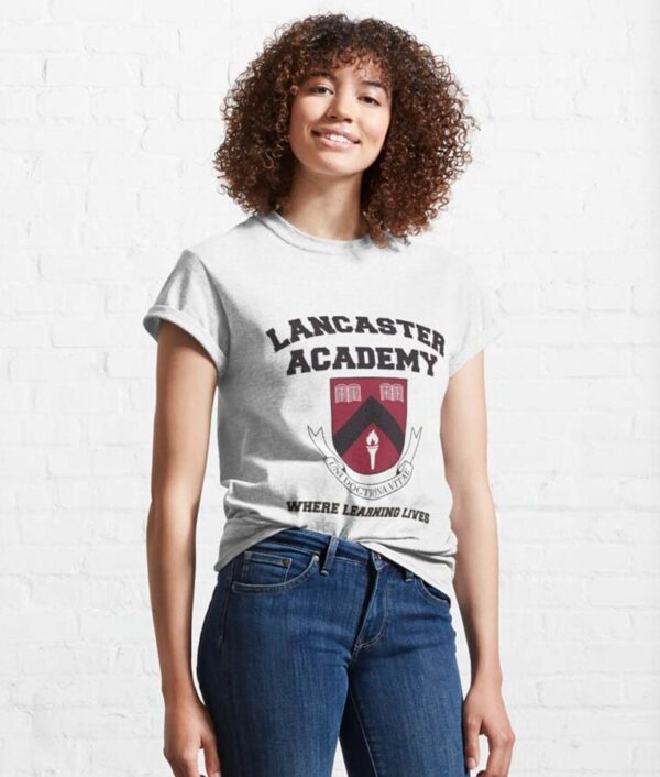 First Kill Lancaster Academy Where Learning Lives Classic T Shirt.jpg