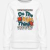 Do The Right Thing A Spike Lee Joint Crewneck Sweatshirt.