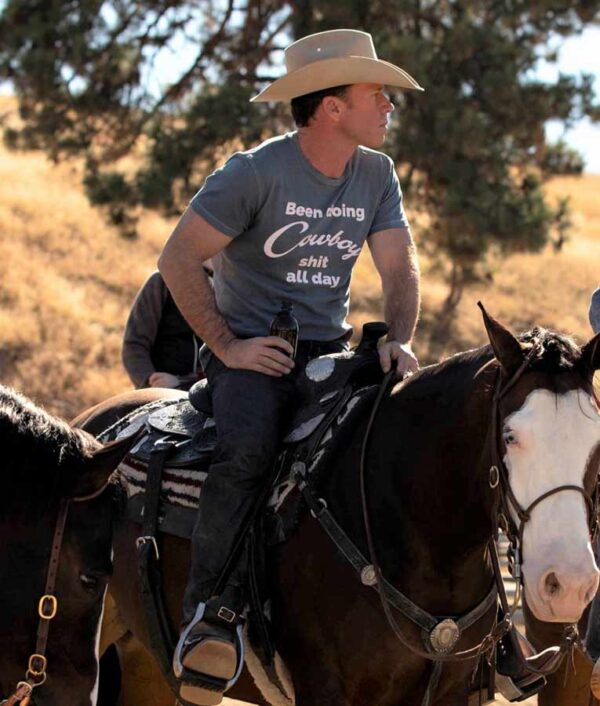 Taylor Sheridan Yellowstone Been Doing Cowboy shit all day T-Shirt