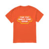The TNT Smile-Time Hour! T-Shirt