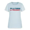 Yellowjackets Shauna Yo La Tengo for President T-Shirt