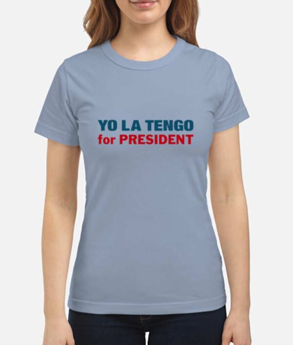 Yo La Tengo for President T-Shirt