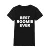 Bromates 2022 Jonesie Best Roomie Ever T-Shirt