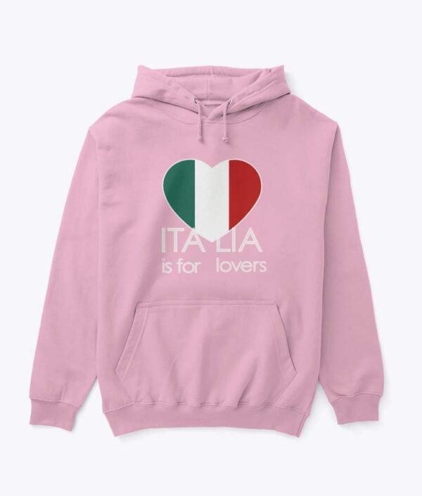Italia is For Lovers Hoodie