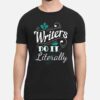 Topher Grace Home Economics Season 3 Tom Writers Do It Literally Black T-Shirt