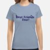 Louise Gruzinsky Best Friends Ever T-Shirt