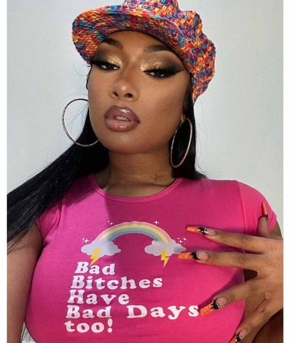 Megan Thee Stallion Bad Bitches Have Bad Days Too! T-Shirt
