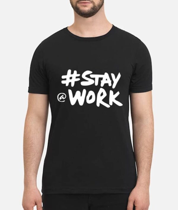 Elon Musk Twitter Stay Work T-Shirt