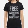 Piper Perabo Yellowstone Season 5 Summer Higgins Free Everything For Everybody T-Shirt