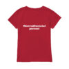 The Sex Lives of College Girls Season 2 Bela Malhotra Most Influencial Person T-Shirt