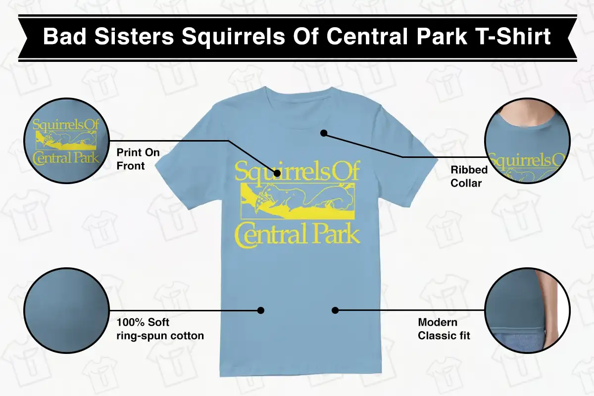 Bad Sisters Eva Garvey Squirrels Of Central Park T-Shirt