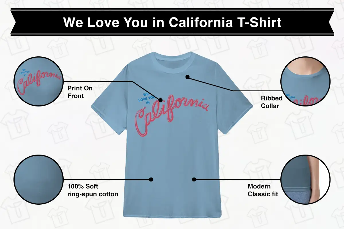 Nobody Wants This Morgan We Love You in California T-Shirt