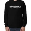 Unapologetically Hoodie Marty Butler
