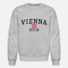 Vienna Bitch Sweatshirt