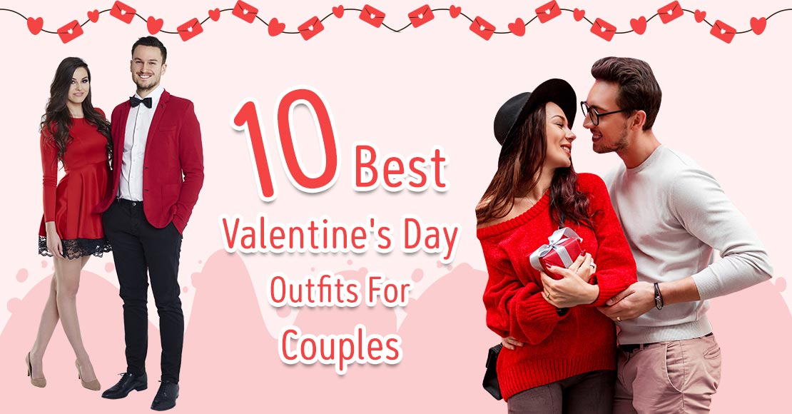 10 Best Valentines's Day Outfits For Couples