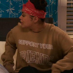 You People Amira Support Your Friends Sweatshirt