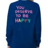 Summer House You Deserve To Be Happy Summer House Amanda Sweatshirt