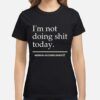 Avril Lavigne I'M Not Doing Shit Today Mission Accomplished Tee