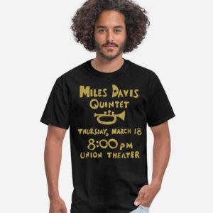 Christopher Lowell How I Met Your Father Season 2 Jesse Miles Davis Quintet Thursday March 18 Union Theater T-Shirt