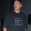 Travis Kelce I’M Not Doing Shit Today Mission Accomplished T-Shirt