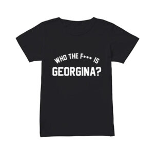 Who The F is Georgina T-Shirt