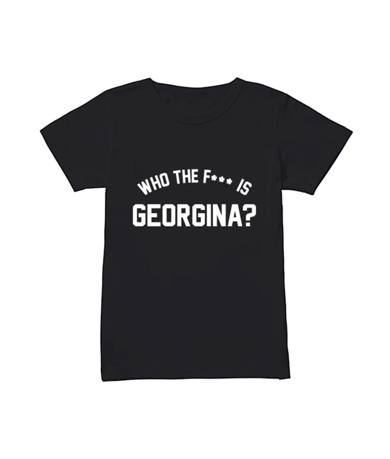Who The F is Georgina T-Shirt