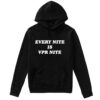 Scheana Shay Every Nite is VPR Nite Hoodie