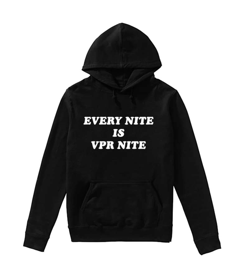 Scheana Shay Every Nite is VPR Nite Hoodie