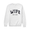 The Flipping El Moussas Heather Rae Young Wife EST. 2021 Unisex Sweatshirt