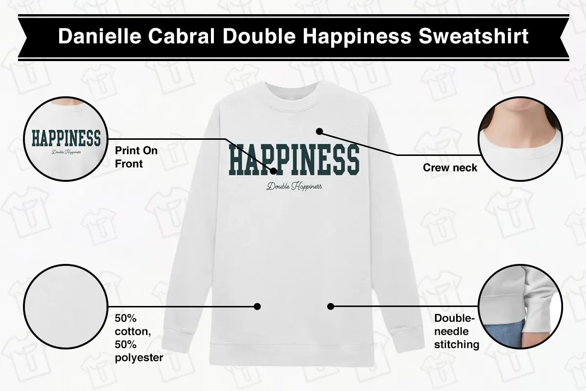 The Real Housewives of New Jersey Danielle Cabral Happiness Double Happiness Sweatshirt