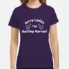 Fred Rococo Somebody Somewhere Sorry Ladies I'm Getting Married T-Shirt