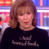 Joy Behar The View I Read Banned Books Sweatshirt