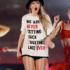 Taylor Swift The Eras Tour We Are Never Getting Back Together Like Ever. T-Shirt