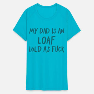 The Big Door Prize Djouliet Amara My Dad is an Loaf Lold as Fuck T-Shirt