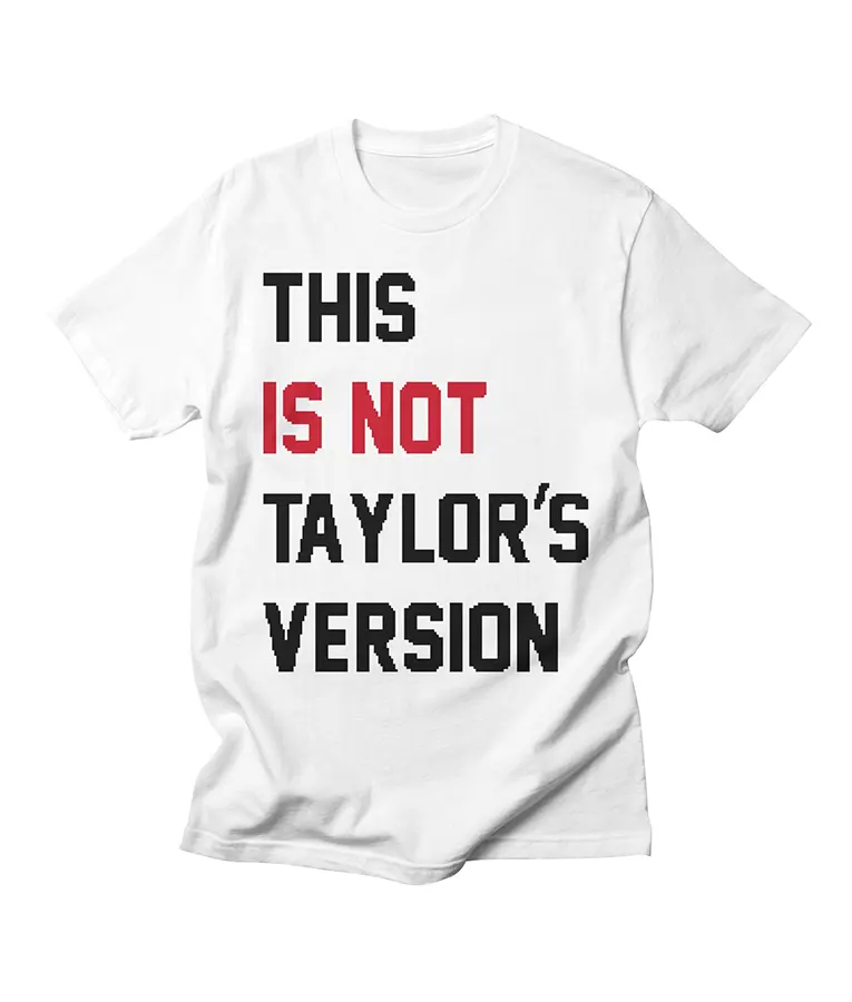 This is Not Taylor's Version Taylor Swift Tee
