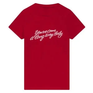 You've Come A long Way Baby Tee