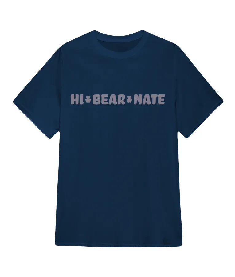 Hi Bear Nate T-Shirt