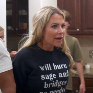 The Real Housewives of Orange County Jennifer Pedranti Will Burn Sage and Bridges as Needed Sweatshirt