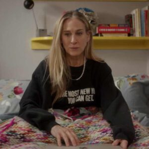 And Just Like That Carrie Bradshaw The Most New York You Can Get Sweatshirt