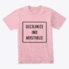 Decolonize And Moisturize Light Pink T-Shirt