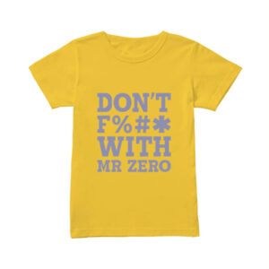 Lidia Bennett Moonshine Season 3 Don't F With Mr Zero T-Shirt