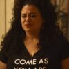 Michelle Buteau Survival of the Thickest Mavis Beaumont Come As You Are T-Shirt
