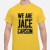 Phil Marksby We Are Jace Carson T-Shirt