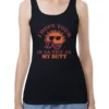 Madeline I Hope Your Day is as Nice as My Butt Tank Top Bad Monkey