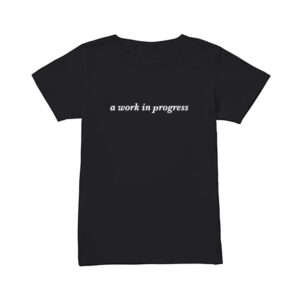 Michelle Ortiz This Fool Season 2 A Work In Progress T-Shirt