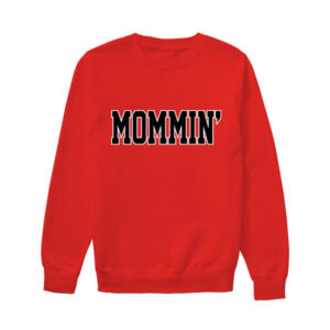 The Chi Season 6 Kiesha Williams Mommin Sweatshirt