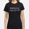 Jade Cline Teen Mom The Next Chapter Perfectly Imperfect T-Shirt