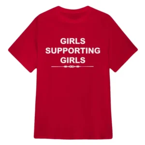 Girls Supporting Girls Red T-Shirt
