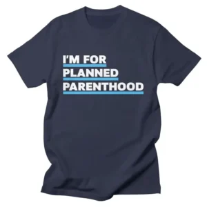 I'm For Planned Parenthood Hailey Bieber T-Shirt