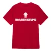 I'm with Stupid T-Shirt